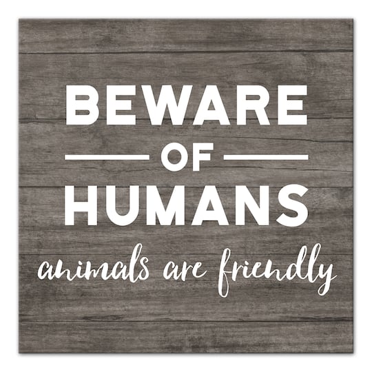 Beware of Humans Canvas Wall Art